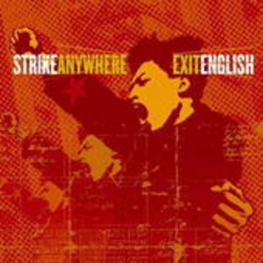 Strike Anywhere – Exit English