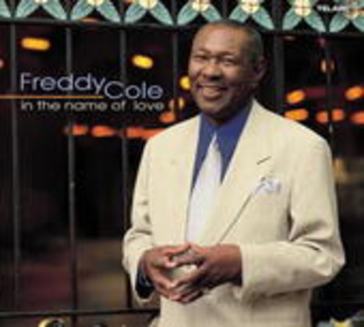Freddy Cole – In The Name Of Love