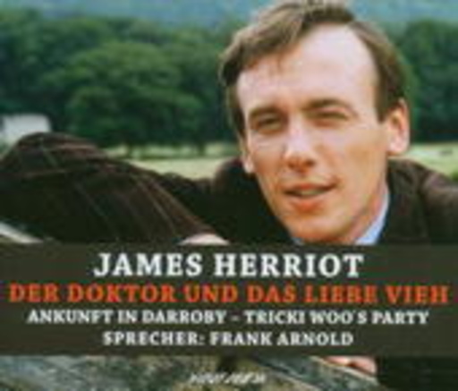 Frank Arnold – Der Doktor und das liebe Vieh: Ankunft in Darroby/Tricki Woo's Party