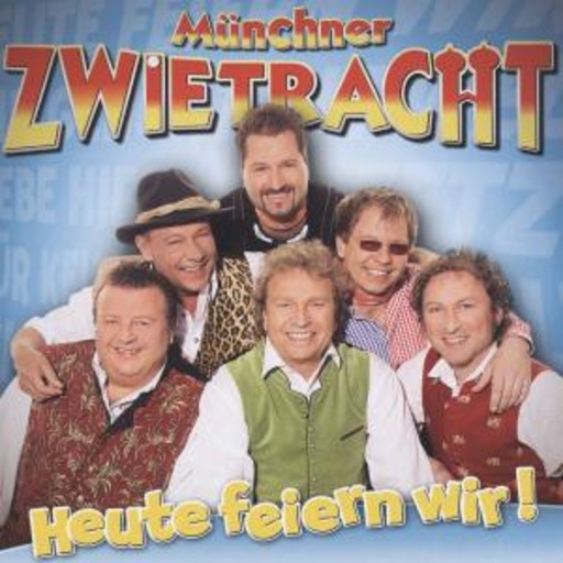 Münchner Zwietracht – Heute feiern wir
