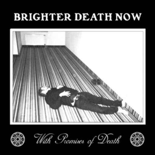 Brighter Death Now – With Promises Of Death