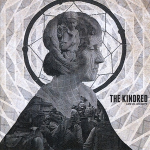 The Kindred – Life In Lucidity