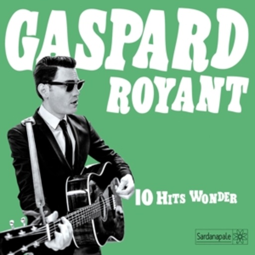 Gaspard Royant – 10 Hit Wonder