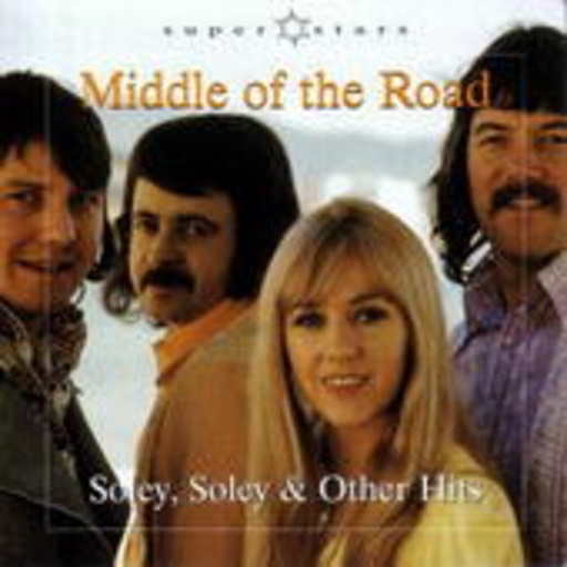 Middle Of The Road – Soley, Soley & Other Hits