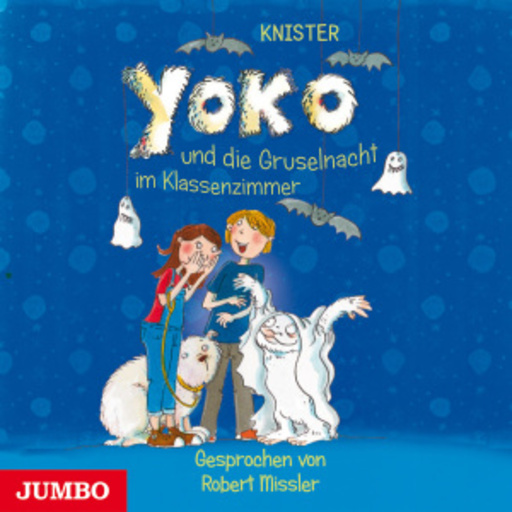 Robert Missler – Yoko und die Gruselnacht im Klassenzimmer