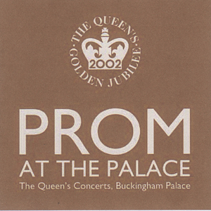 Prom At The Palace – The Queen’s Concerts, Buckingham Palace