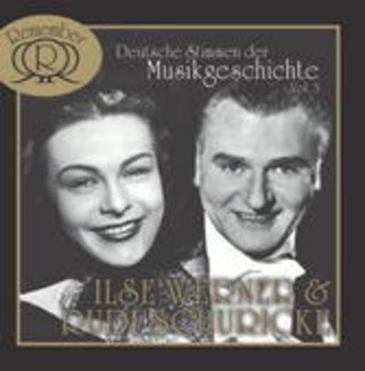 Ilse Werner & Rudi Schuricke – Deutsche Stimmen der Musikgeschichte Vol. 3