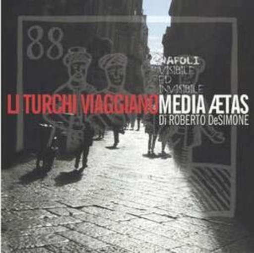 Media Aetas – Li Turchi Viaggiano