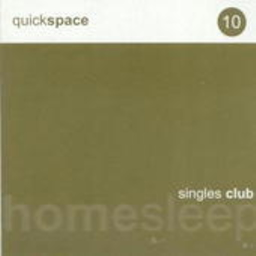 Quickspace – Homesleep Singles Club #10