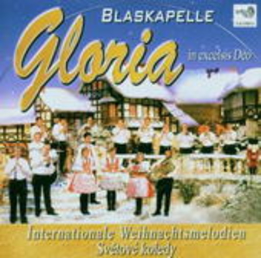Blaskapelle Gloria – Internationale Weihnachtsmelodien
