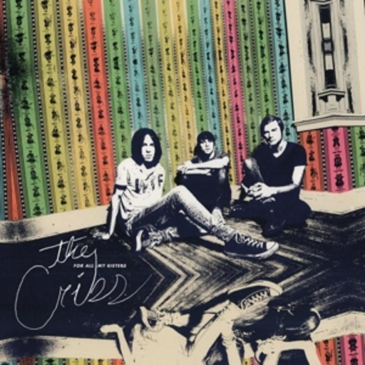 The Cribs – For All My Sisters