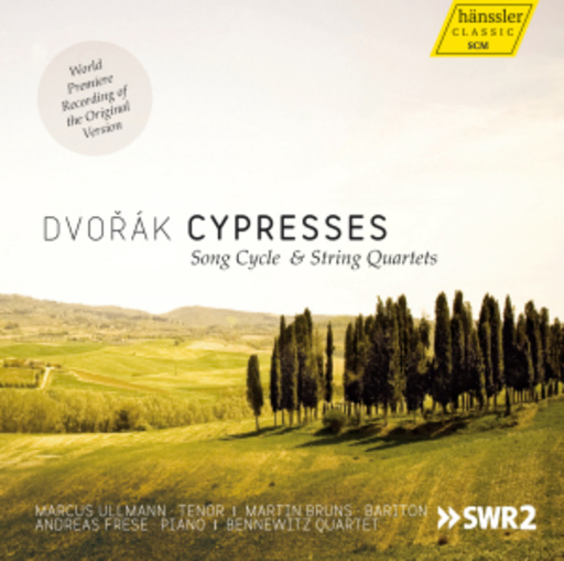 Ullmann/Bruns/Frese/Bennewitz Quartet – Cypresses - Song Cycle & String Quartets