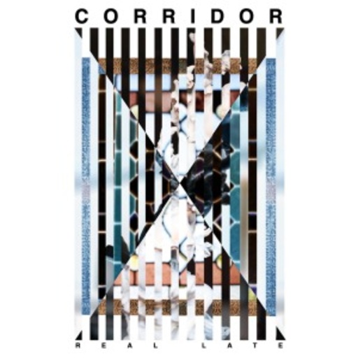 Corridor – Real Late