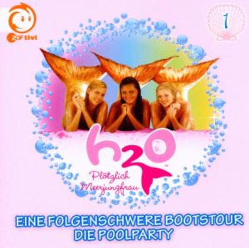 H2O - Plötzlich Meerjungfrau – Vol. 1 - Eine folgenschwere Bootstour/Die Poolparty