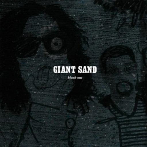 Giant Sand – Black Out