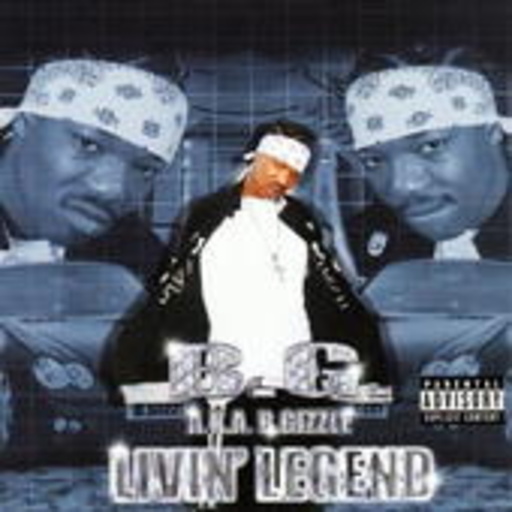 B.G. aka B. Grizzle – Livin' Legend