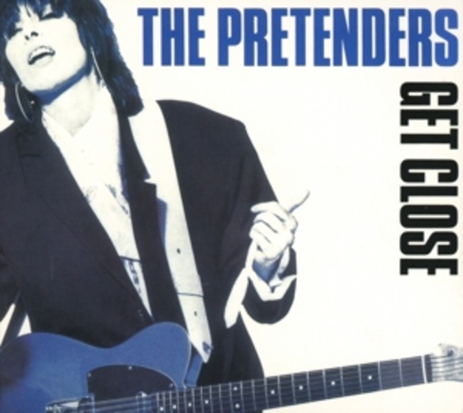 The Pretenders – Get Close
