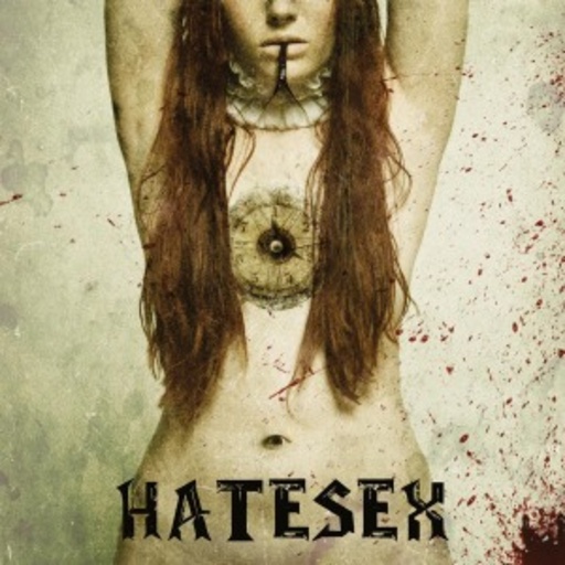 Hatesex – A Savage Cabaret, She Said