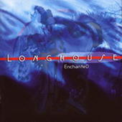 Longhouse – Enchanted