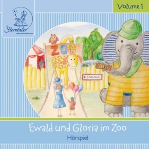 Diverse – Sterntaler Hörgeschichten - Ewald & Gloria im Zoo