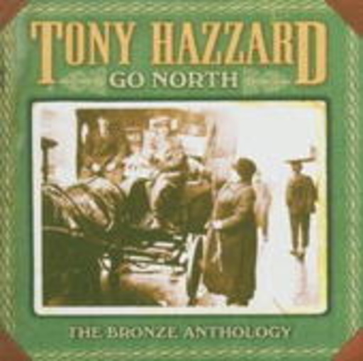 Tony Hazzard – Go North - The Bronze Anthology