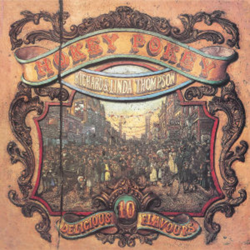 Richard & Linda Thompson – Hokey Pokey