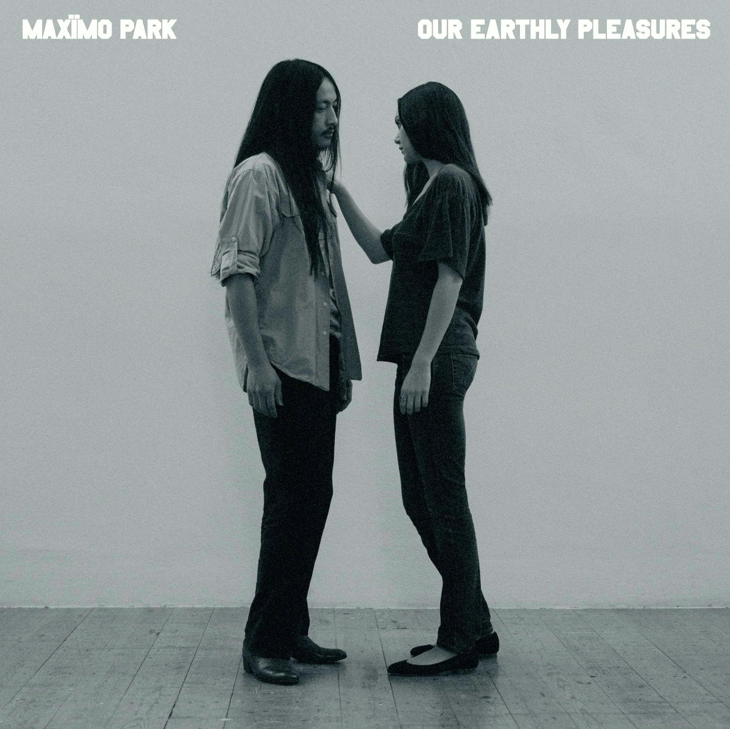 Maximo Park – Our Earthly Pleasures