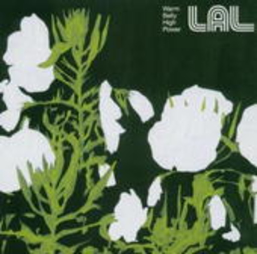 Lal – Warm Belly High Power