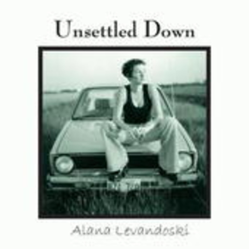 Alana Levandoski – Unsettled Down