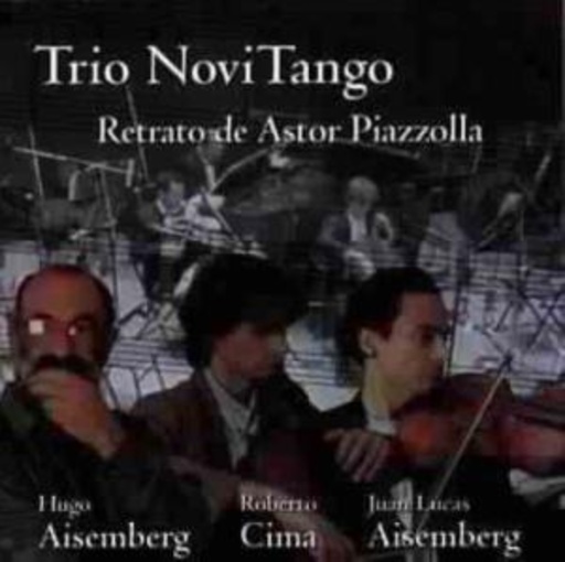 Trio Novi Tango – Retrato De Astor Piazzolla