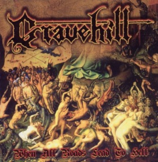 Gravehill – When All Roads Lead To Hell