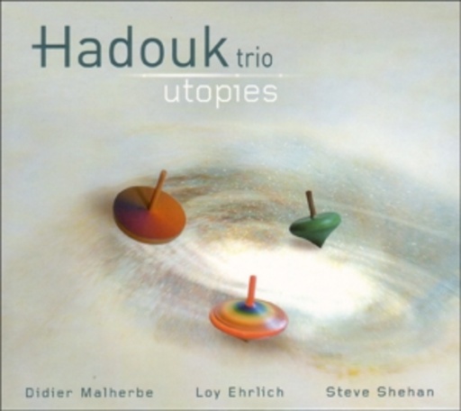 Hadouk Trio – Utopies