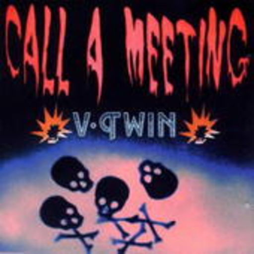 V-Twin – Call A Meeting