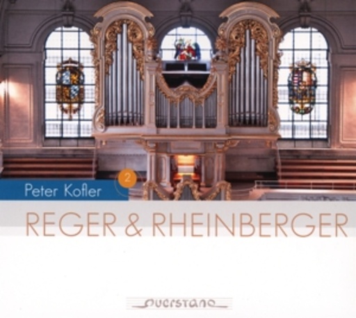 Peter Kofler – Reger & Rheinberger