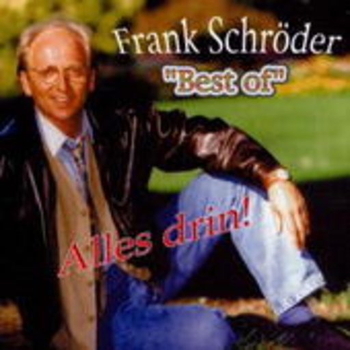 Frank Schröder – Alles drin! - Best Of