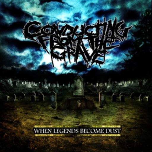 Conducting From The Grave – When Legends Become Dust