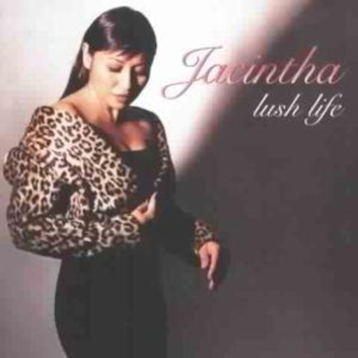 Jacintha – Lush Life