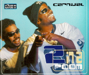 2 In A Room – Carnival