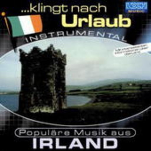 Diverse – ... klingt nach Urlaub - Populäre Musik aus Irland