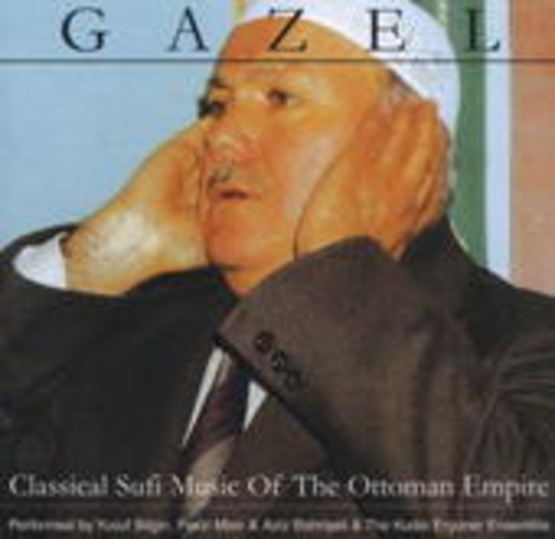 Diverse – Gazel: Classical Surfi Music Of The Ottoman Empire