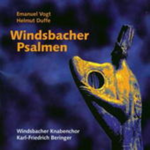 Karl-Friedrich Beringer/Windsbacher Knabenchor – Windsbacher Psalmen