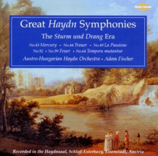 Adam Fischer/Austro-Hungarian Haydn Orchestra – Great Haydn Symphonies - The Sturm And Drang Era