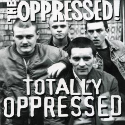The Oppressed – Totally Oppressed