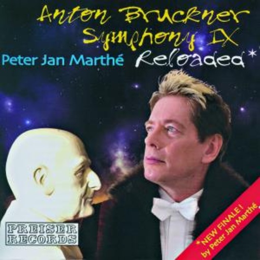 Peter Jan Marthé – Anton Bruckner Symphony IX Reloaded