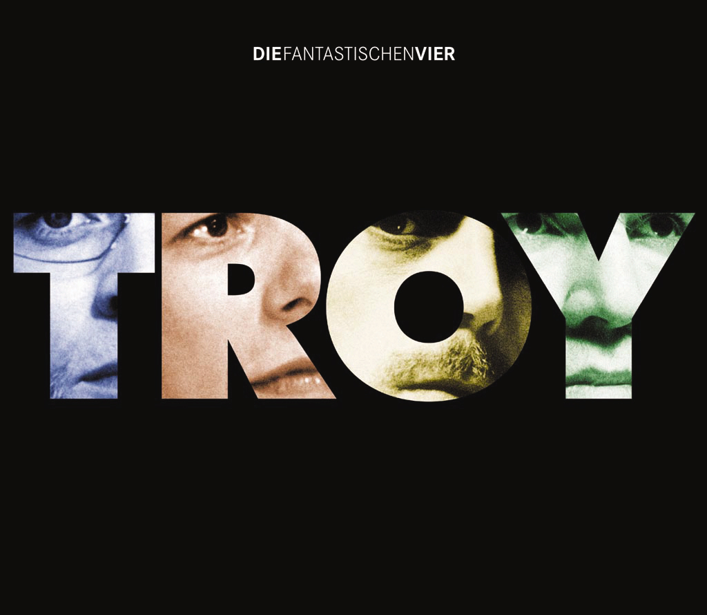 Die Fantastischen Vier – Troy