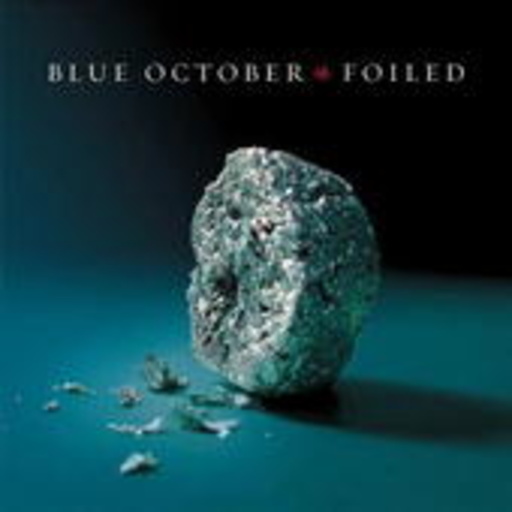 Blue October – Foiled