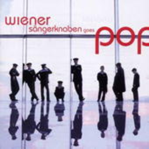 Wiener Sängerknaben – Wiener Sängerknaben Goes Pop
