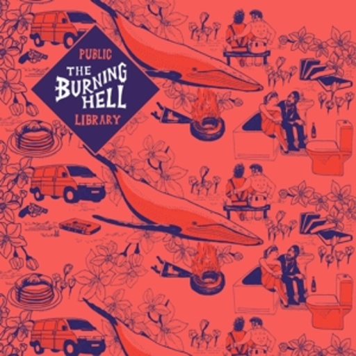 The Burning Hell – Public Library