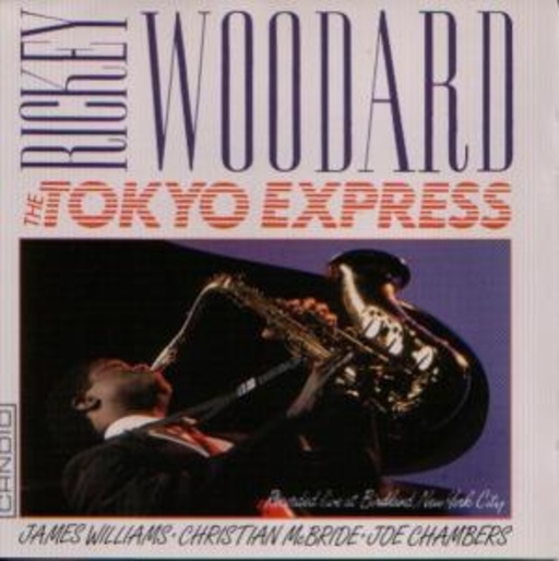 Rickey Woodard – The Tokyo Express