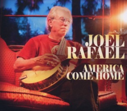 Joel Rafael – America Come Home